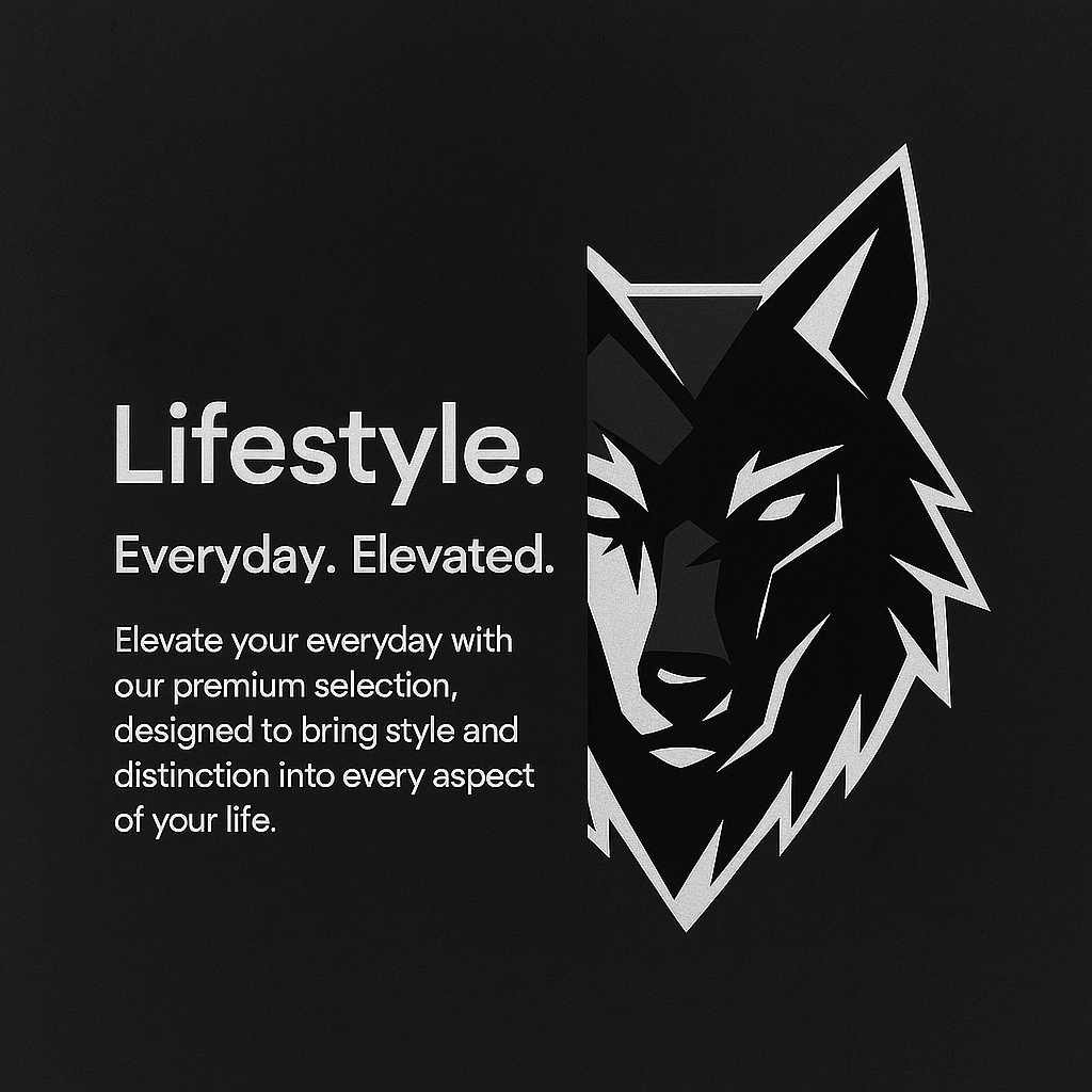 Lifestyle - Everyday. Elevated.