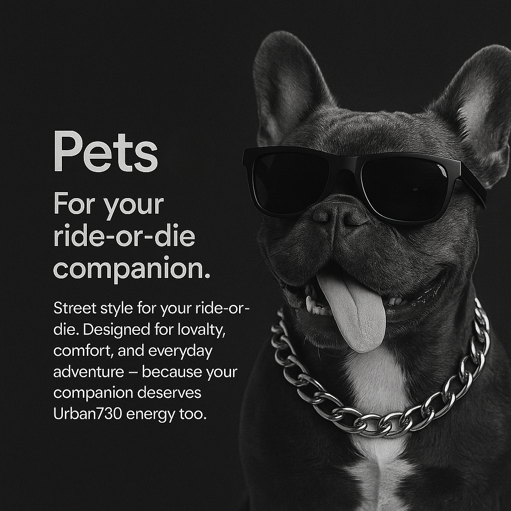 Pets: For your ride-or-die companion.